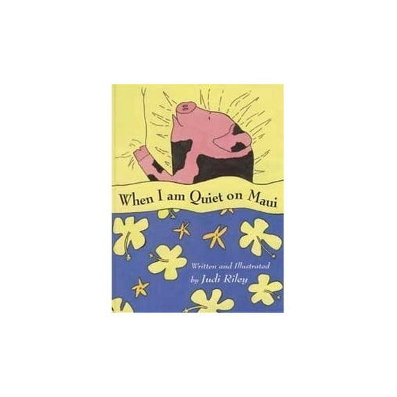 Pre-Owned When I Am Quiet on Maui (Hardcover) 0974058211 9780974058214