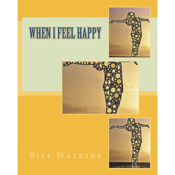 When I Feel Happy, (Paperback)