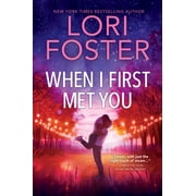 Family Ties When I First Met You: A Spicy, Emotional Contemporary Small-Town Romance, Book 2, (Paperback)