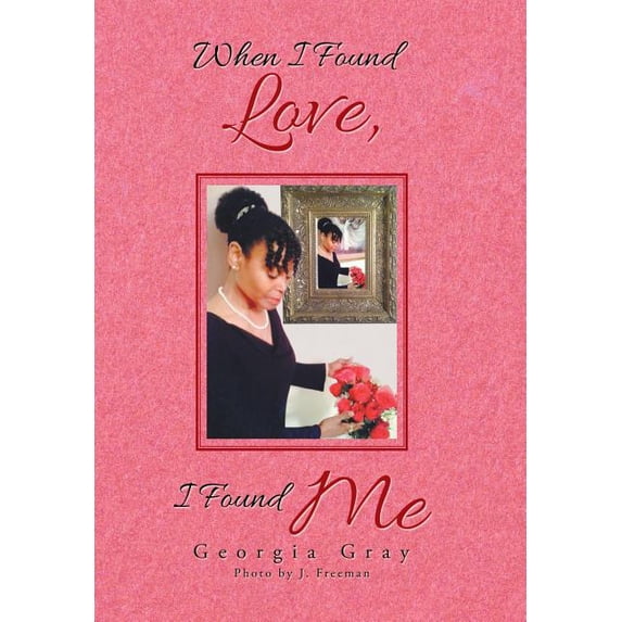When I Found Love, I Found Me (Hardcover)