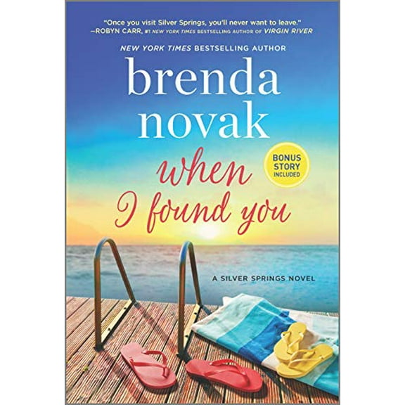 Pre-Owned When I Found You: A Silver Springs Novel (Mass Market Paperback) 0778331881 9780778331889