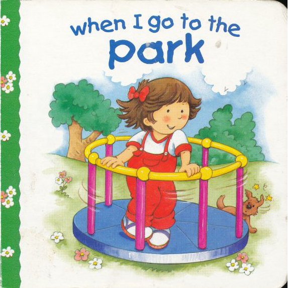 Pre-Owned When I Go to the Park Board Book Jill Harker