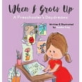 thumbnail image 1 of When I Grow Up: A Preschooler's Daydreams, (Hardcover), 1 of 1