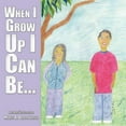 thumbnail image 1 of When I Grow Up I Can Be... (Paperback), 1 of 1