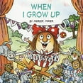 thumbnail image 1 of Pre-Owned When I Grow Up (Little Critter) (Paperback) 0375826327 9780375826320, 1 of 1