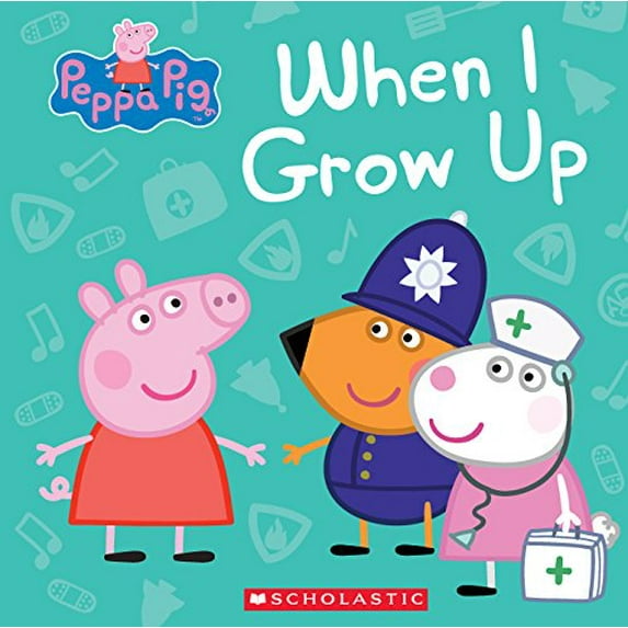 Pre-Owned When I Grow Up (Peppa Pig), 9781338228809, 1338228803, Hardcover, Illustrated edition
