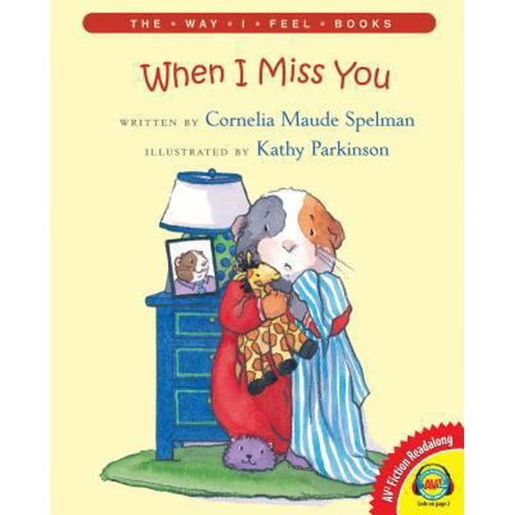 Pre-Owned When I Miss You (AV2 Fiction Readalong: The Way I Feel) (Unknown) 162127909X 9781621279099