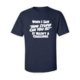 thumbnail image 1 of When I Said How Stupid Can You Be Adult Short Sleeve T-shirt, 1 of 4