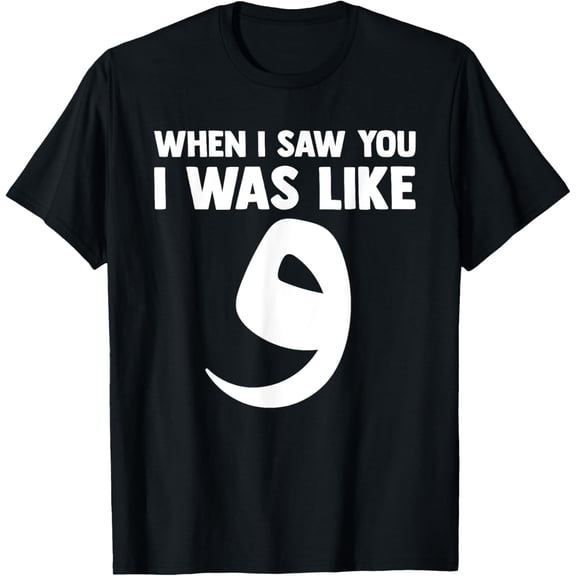 When I Saw You I was Like Me Funny Arabic English Quote Gift T-ShirtMen's and women's gift, black and white T-shirt, size: Extra large S-4XL