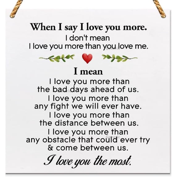 When I Say I Love You More I Love You Most Wood Sign Decor,Inspirational Love Wooden Plaque Sign Decor for Home Decorations Wood Sign Wooden Wall Decor 5 * 5 inch