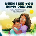 thumbnail image 1 of When I See You In My Dreams, (Paperback), 1 of 1