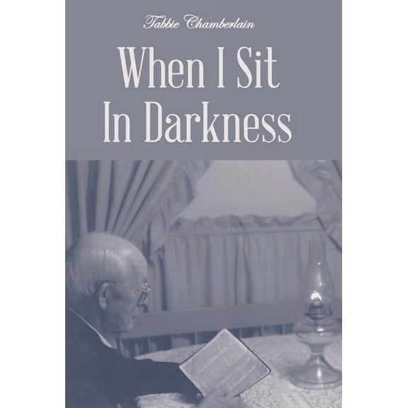 When I Sit In Darkness, (Hardcover)