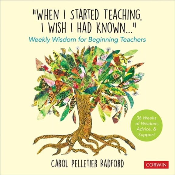 Pre-Owned When I Started Teaching, I Wish I Had Known...: Weekly Wisdom for Beginning Teachers (Paperback) 1071909398 9781071909393