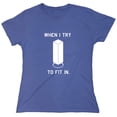 thumbnail image 1 of When I Try To Fit In Sarcastic Humor Novelty Funny Women's Casual Tees, 1 of 3