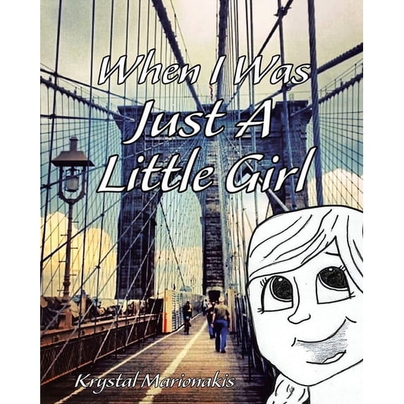 When I Was Just a Little Girl