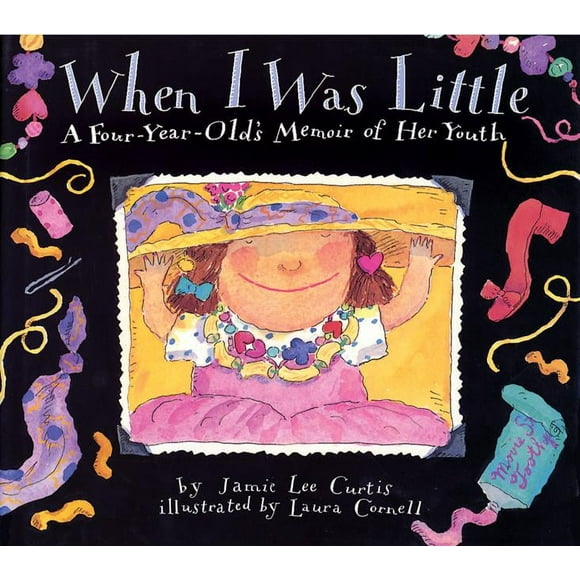 When I Was Little: A Four-Year-Old's Memoir of Her Youth (Hardcover)
