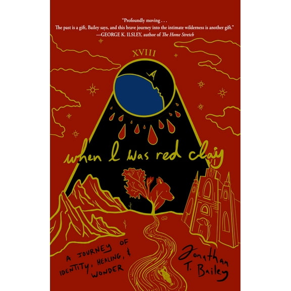 When I Was Red Clay: A Journey of Identity, Healing, and Wonder, (Paperback)