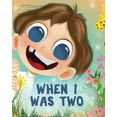 thumbnail image 1 of When I Was Two, (Paperback), 1 of 1