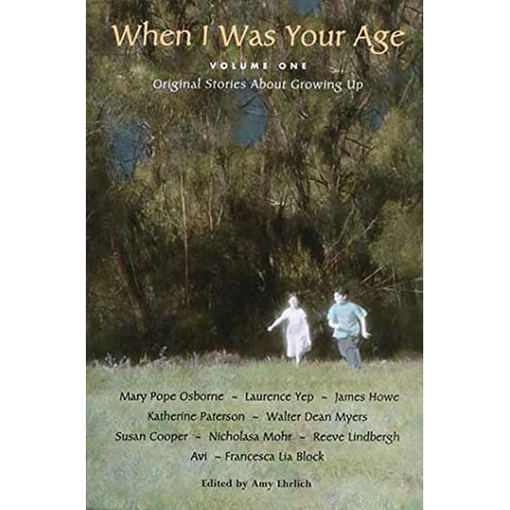 Pre-Owned When I Was Your Age, Volume One: Original Stories about Growing Up: 01 Paperback