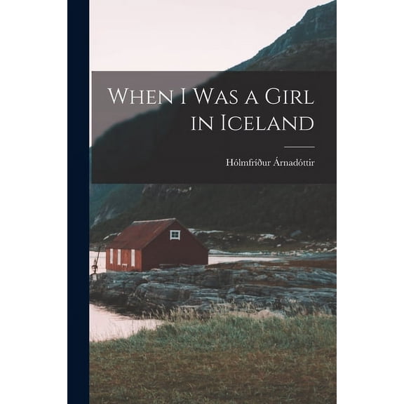 When I Was a Girl in Iceland (Paperback)