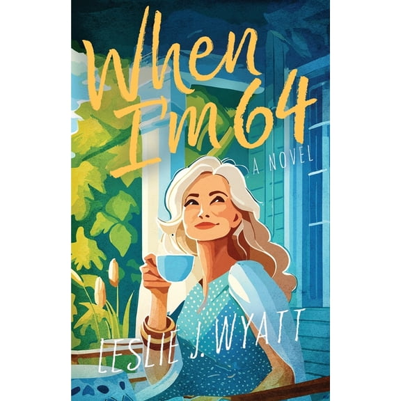When I'm 64: The Lovesong Encore Series, (Paperback)