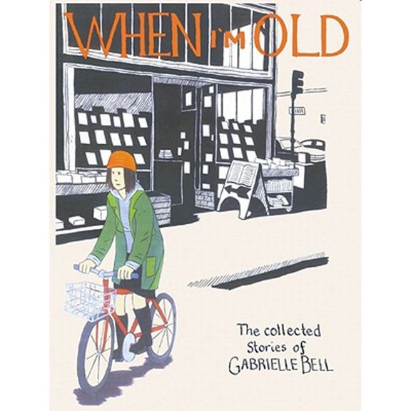 Pre-Owned When I'm Old And Other Stories (Paperback) 1891867431 9781891867439