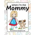 thumbnail image 1 of When I'm the Mommy (Hardcover), 1 of 1