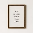 When In Doubt Always Blame A Man Poster, Minimalist Typewriter ...