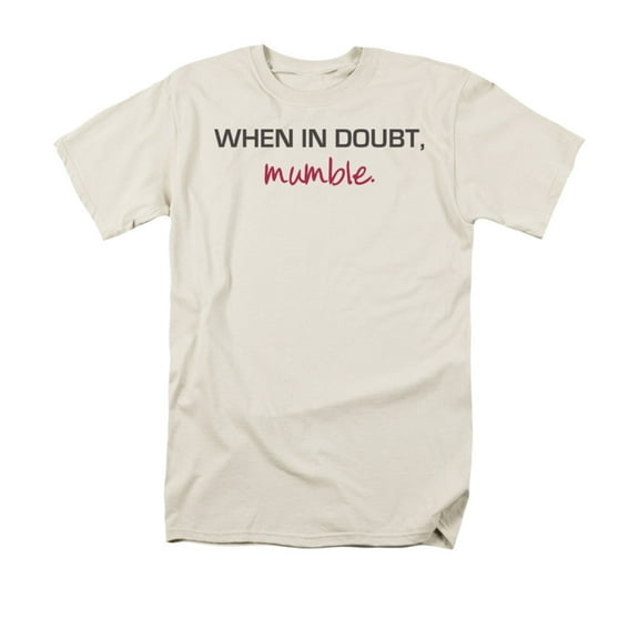 When In Doubt, Mumble. Humorous Funny Saying Adult T-Shirt