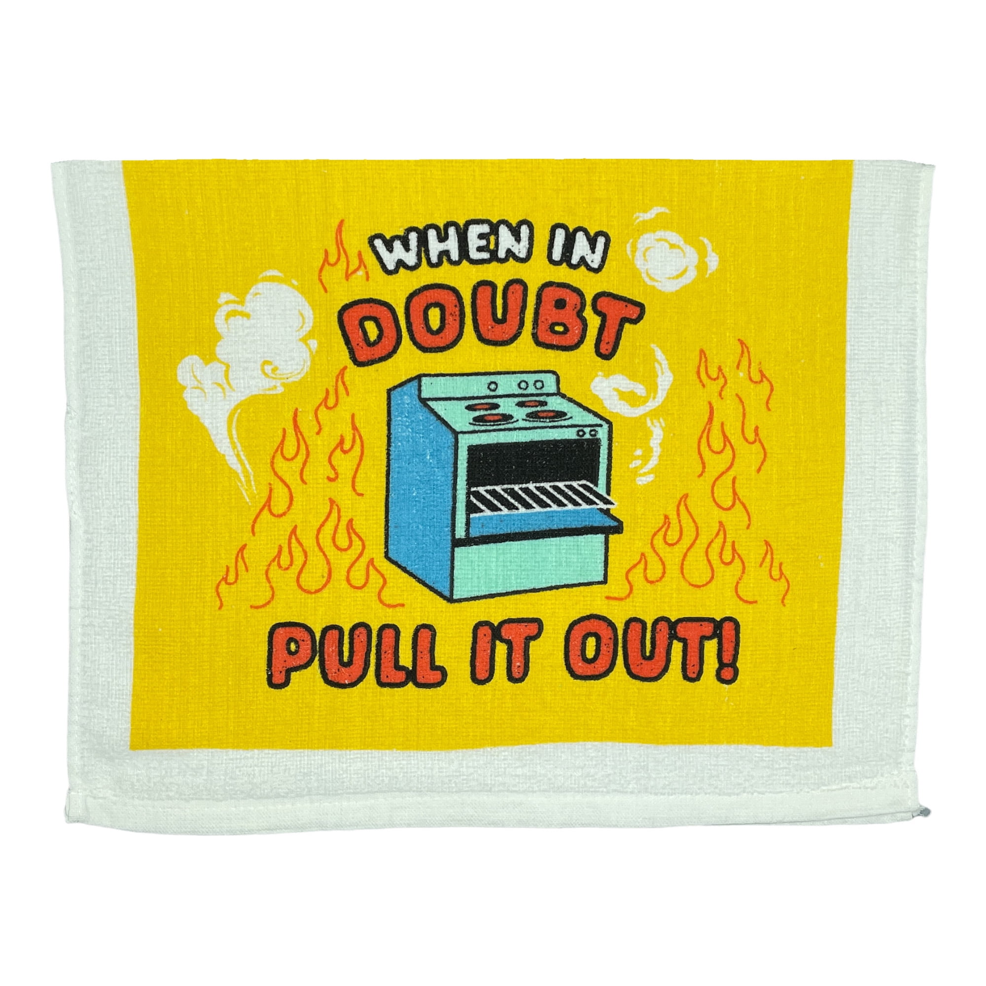 https://i5.walmartimages.com/seo/When-In-Doubt-Pull-It-Out-Funny-Oven-Bake-Tea-Towel_f2315071-e82e-4a20-98fd-7e3c9bccfa9e.899cc6ab41720ca8a8d533e0cc7d9bb4.jpeg