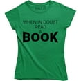 thumbnail image 1 of When In Doubt Read A Book Nerd Geek Funny Sarcastic Books Lover Women's T-Shirt, 1 of 4
