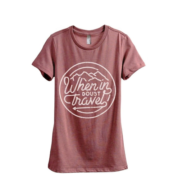When In Doubt Travel Women's Fashion Relaxed T-Shirt Tee Heather Rouge 2X-Large