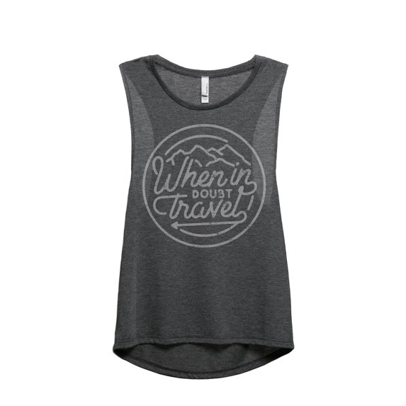 When In Doubt Travel Women's Fashion Sleeveless Muscle Tank Top Tee Charcoal Grey Small