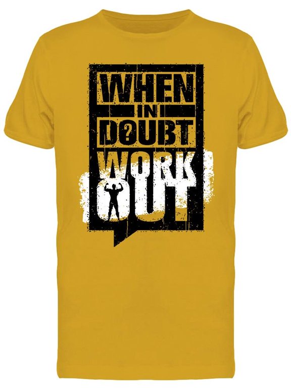 When In Doubt Workout T-Shirt Men -Image by Shutterstock, Male Small