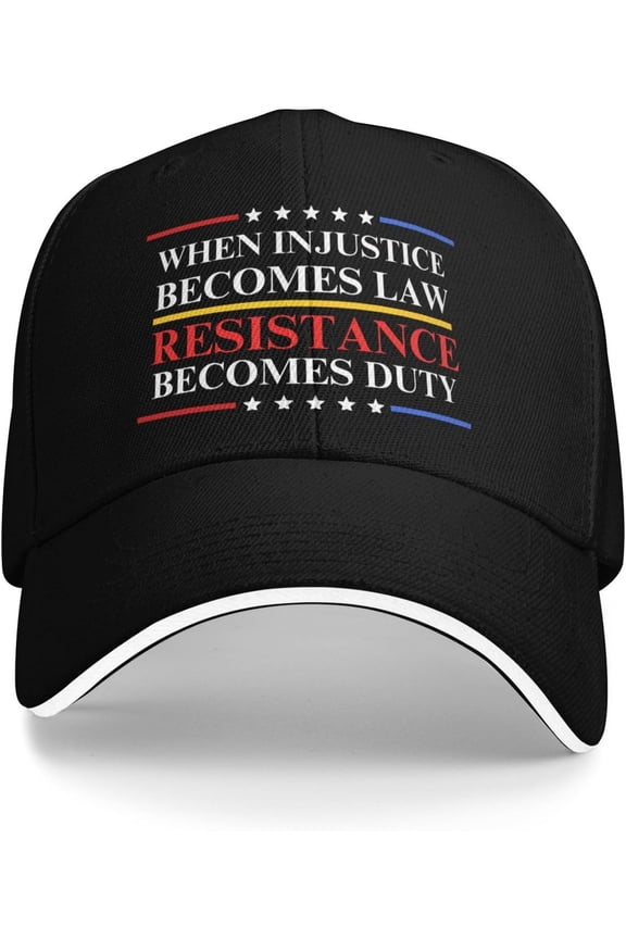 When Injustice Becomes Law Resistance Becomes Duty Hat Baseball Cap