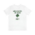 thumbnail image 1 of When Irish Eyes Are Smiling Run unisex white St. Patricks Day tee, 1 of 6
