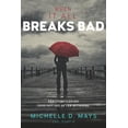 thumbnail image 1 of Pre-Owned When It All Breaks Bad: 10 Things To Do (And Not Do) After Betrayal (Paperback) 0998843423 9780998843421, 1 of 1