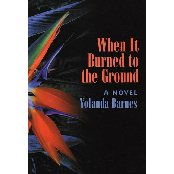 When It Burned to the Ground (Paperback)