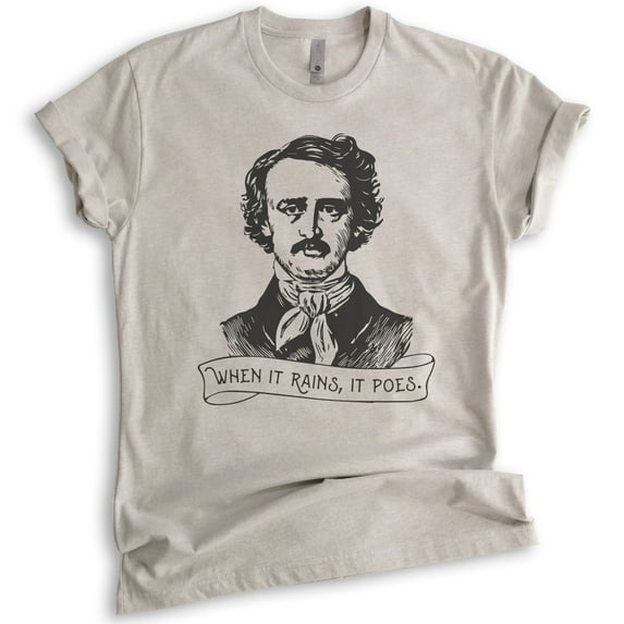 When It Rains It Poes Shirt, Unisex Women's Men's Shirt, Edgar Allen Poe Shirt, Funny Gothic Poe Poet Tee, Light Silk Gray, 3X-Large