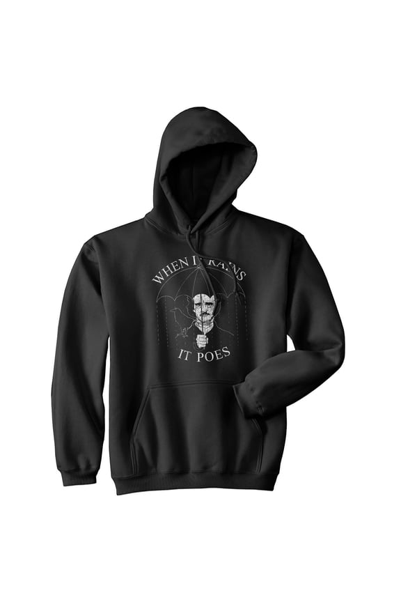 When It Rains It Poes Unisex Hoodie Funny Classic Author Books Nerdy Hooded Sweatshirt