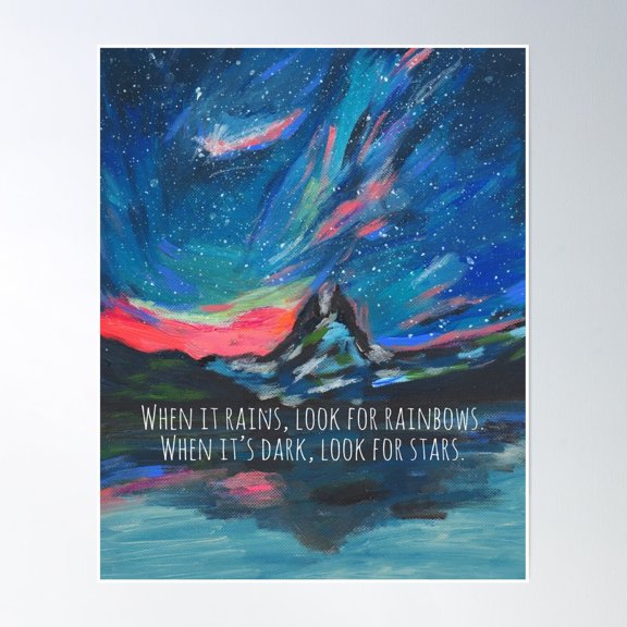 When It Rains Look For Rainbows. When It'S Dark Look For Stars. Rainbow Sky And Mountain Painting Poster Wall Art Modern Wall Decor