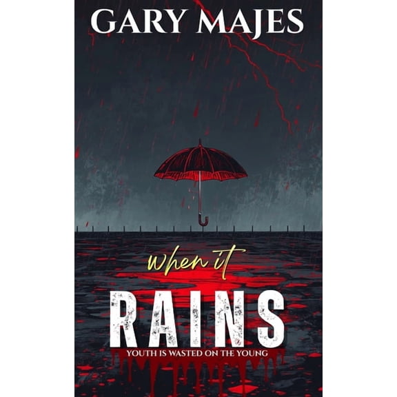 When It Rains: Youth Is Wasted On The Young, (Paperback)