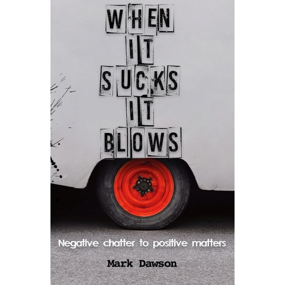 When It Sucks It Blows (Paperback)