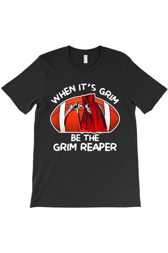 When It's Grim Be The Grim Reaper Themed Funny and Cute Themed Gift for - Funny Gift for Bro H30713 Unisex T-Shirt, Up to 5XL Available