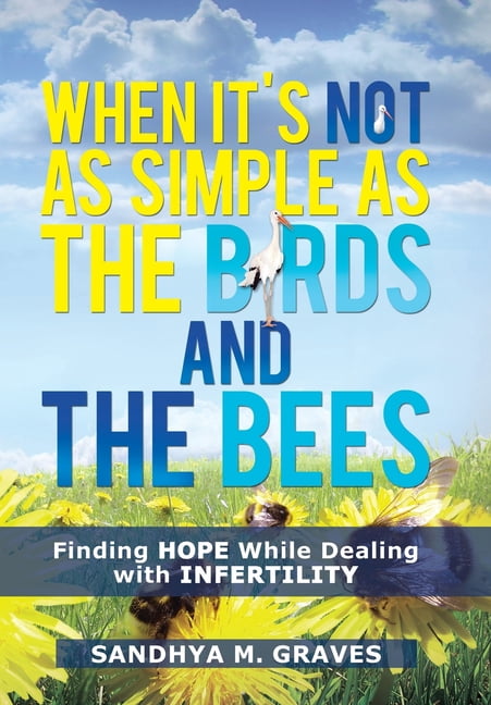 When It's Not as Simple as the Birds and the Bees: Finding Hope While ...