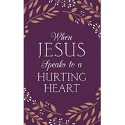 EMILY BIGGERS When Jesus Speaks to a Hurting Heart (Paperback)