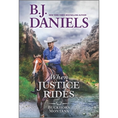 Pre-Owned When Justice Rides (Paperback) by B J Daniels