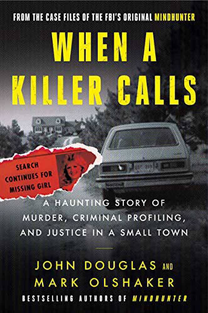 Pre-Owned When a Killer Calls: A Haunting Story of Murder, Criminal Profiling, and Justice in a (Paperback 9780062979797) by John E Douglas, Mark Olshaker