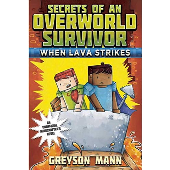 Pre-Owned When Lava Strikes: Secrets of an Overworld Survivor, #2 Paperback