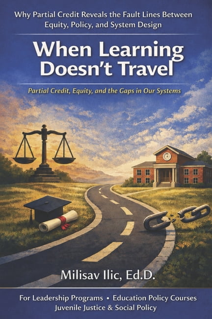 When Learning Doesn't Travel: Partial Credit, Equity, and the Gaps in Our System, (Paperback)